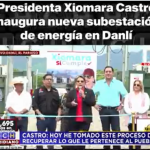 Inauguración de nueva subestación de electricidad en el municipio de Danlí, departamento de El Paraíso.