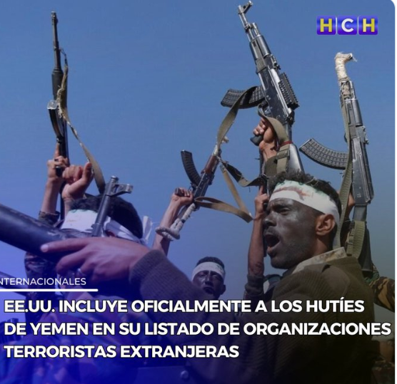 El Departamento de Estado de Estados Unidos ha designado oficialmente a los rebeldes hutíes de Yemen como organización terrorista extranjera